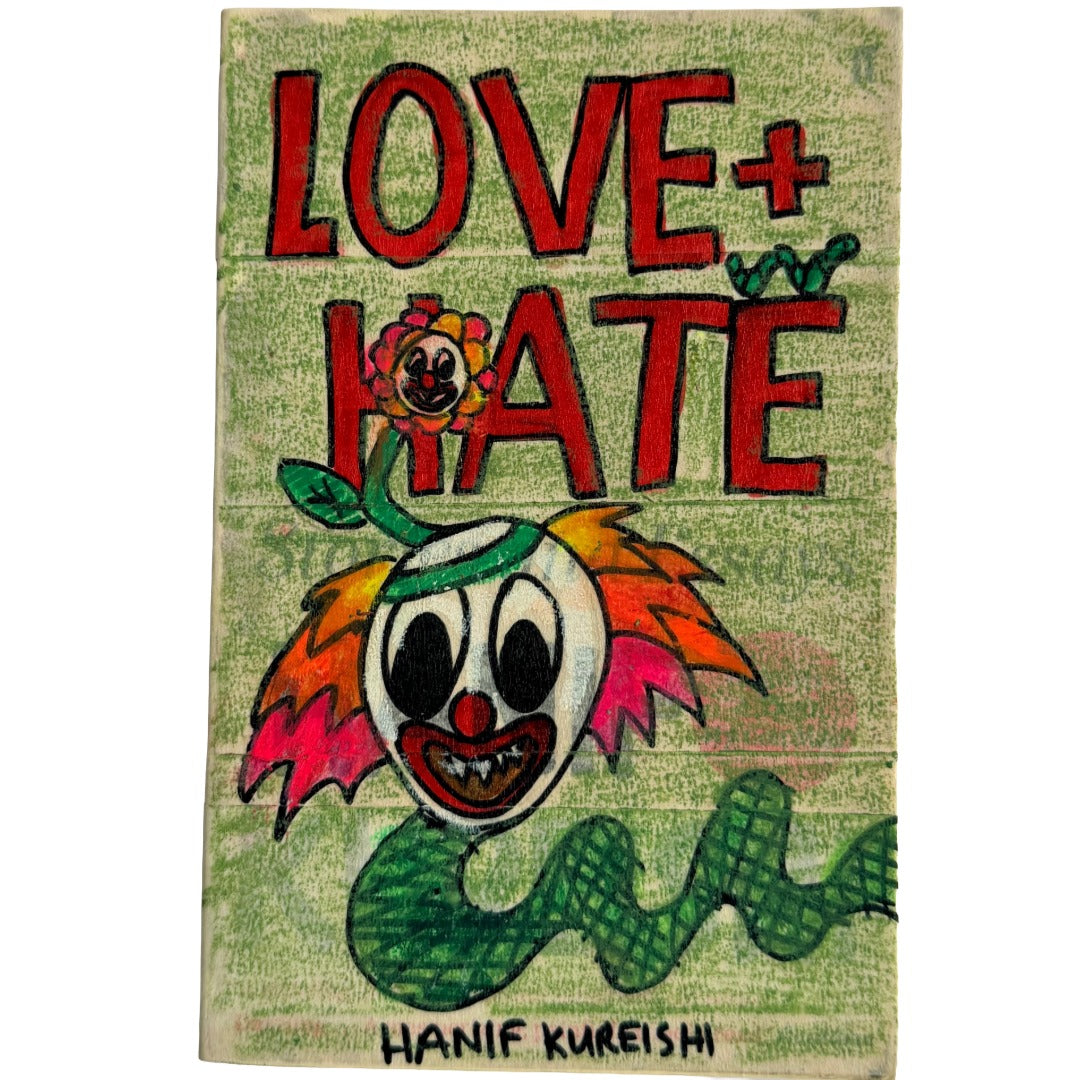 Love + Hate - Hanif Kureishi