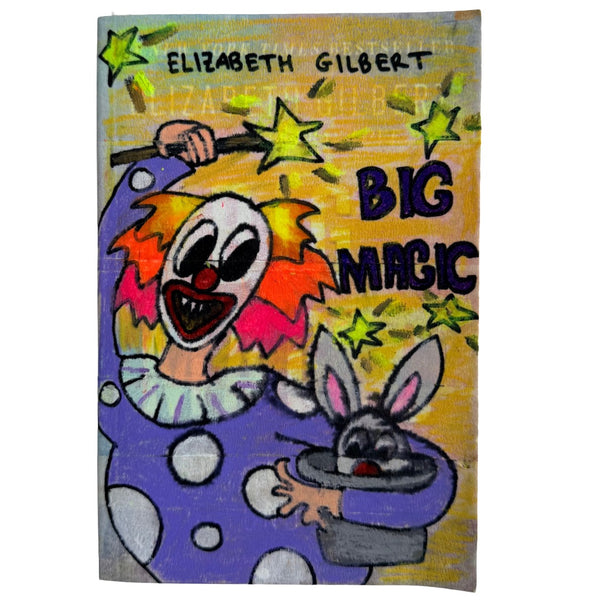Big Magic - Elizabeth Gilbert