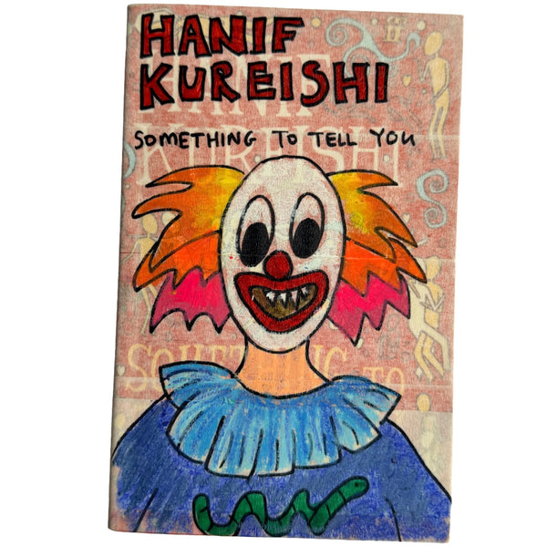 Something To Tell You - Hanif Kureishi